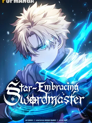 Star Embracing Swordmaster - ยอดนักดาบผู้โอบอุ้มดารา